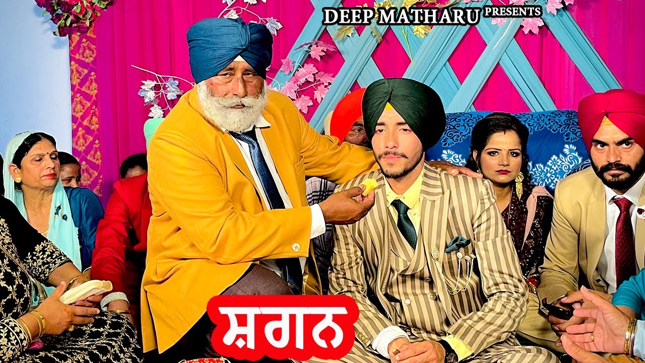Deep Matharu Shagun - Original Video