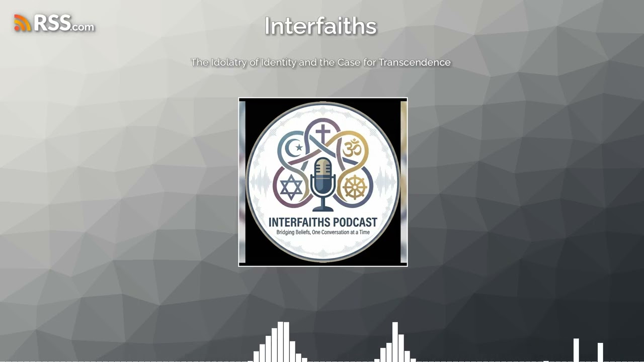 The Idolatry of Identity and the Case for Transcendence