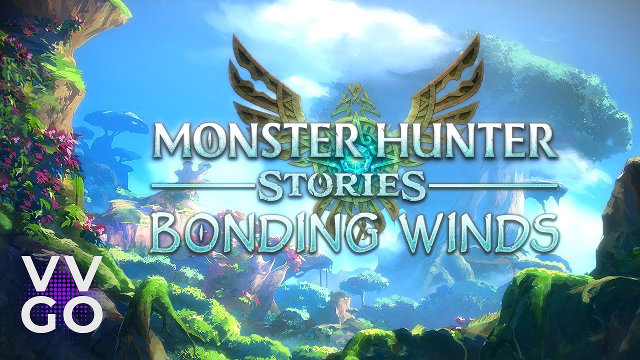 Bonding Winds &mdash; Monster Hunter Stories | VVGO