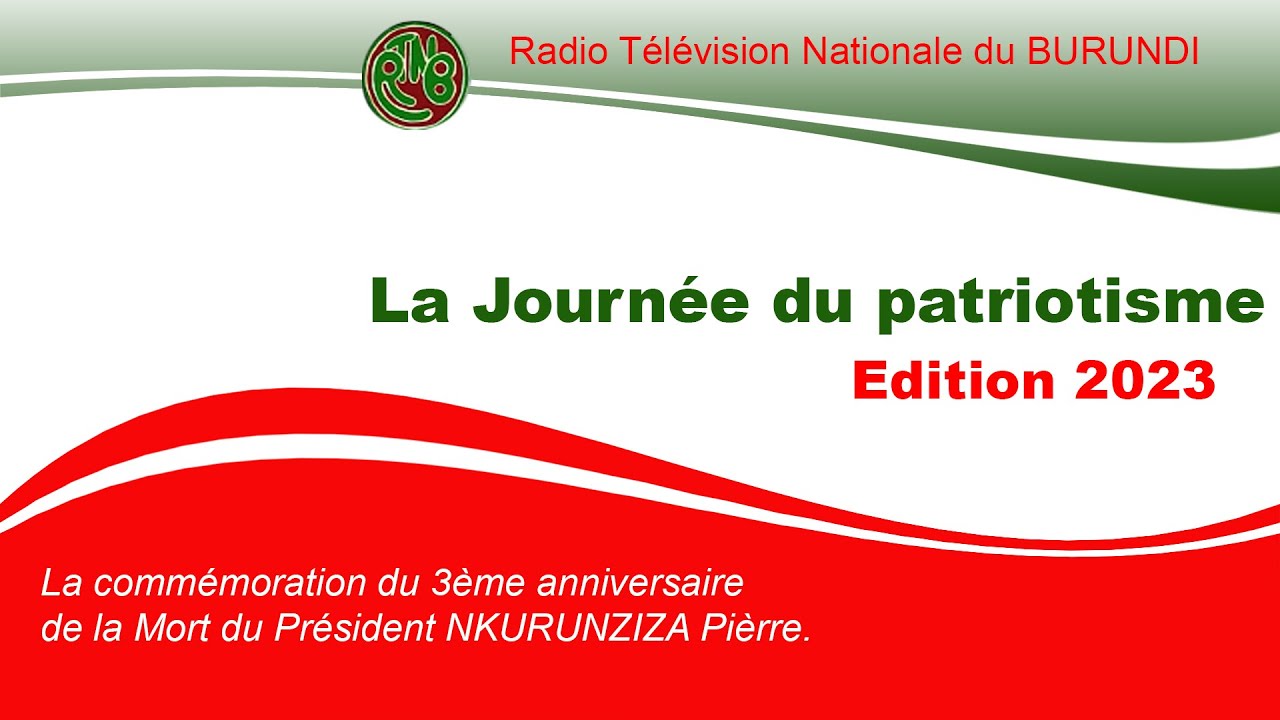 La commémoration du 3è anniversaire de la Mort du Président NKURUNZIZA / Journée du patriotisme/2023