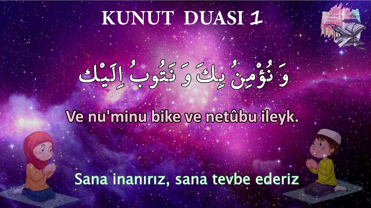 En kolay y&ouml;ntem ile Kunut duası 1 okunuşu ezberleme dinle anlamı 3 tekrar Allah&uuml;mme inna nestein&uuml;ke