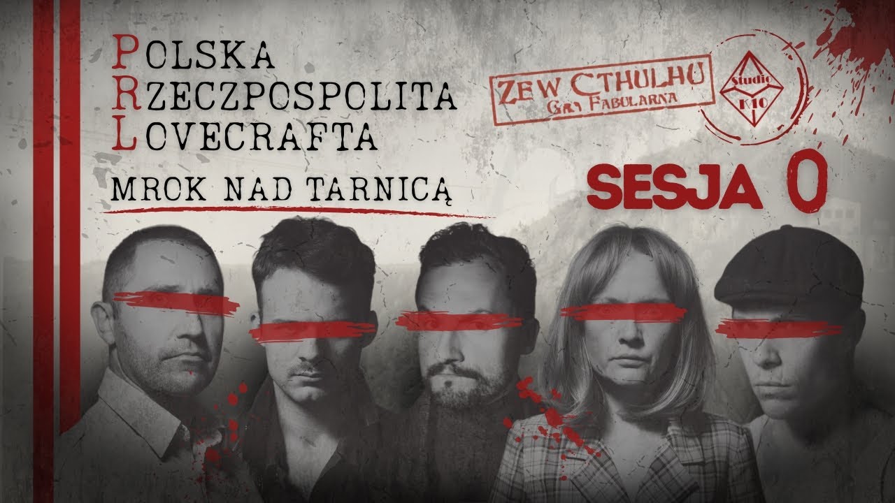 Zew Cthulhu | Studio K10 | Polska Rzeczpospolita Lovecrafta, sesja 0
