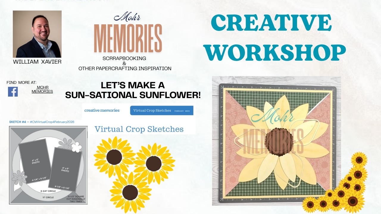 Mohr Memories: Sun-Sational Sunflower! (Creative Memories Virtual Crop Feb 2026)