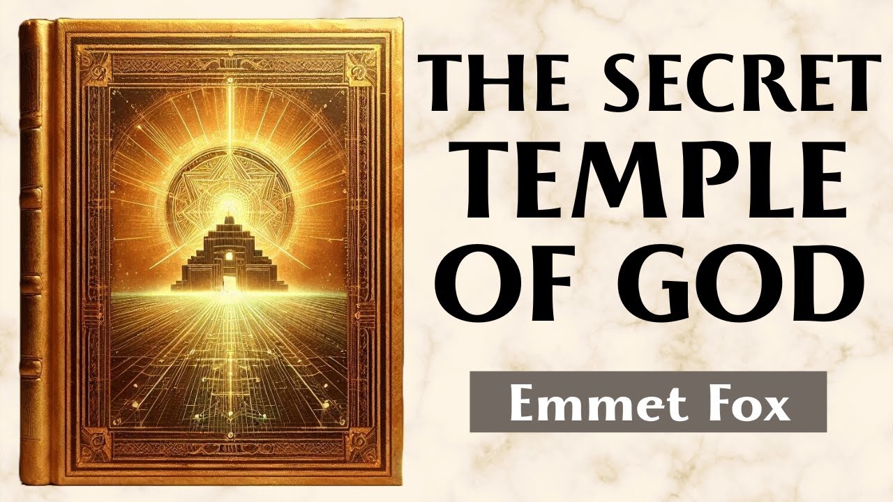 The Forbidden Kingdom Of The Subconscious - THE SECRET TEMPLE OF GOD - Emmet Fox