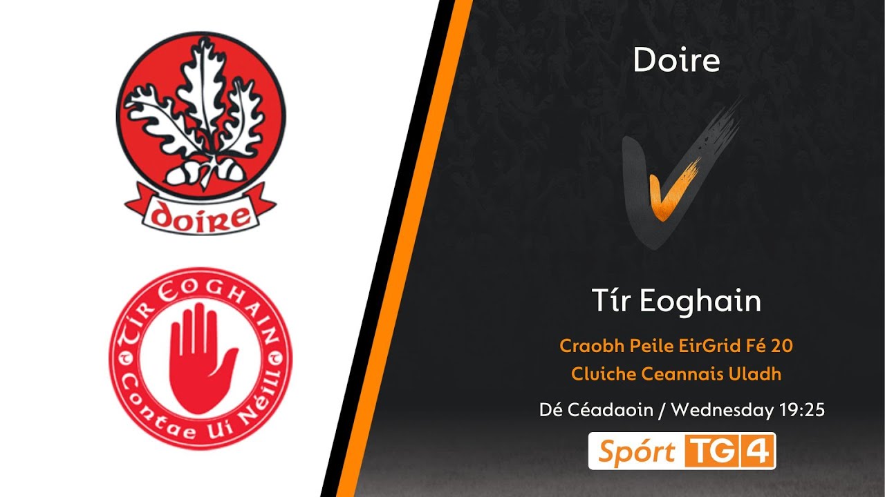 GAA BEO | Doire v Tír Eoghain | Craobh Peile EirGrid Fé 20