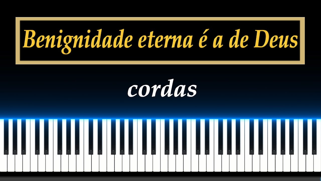 CCB No. 136 - Benignidade Eterna é a de Deus - Cordas
