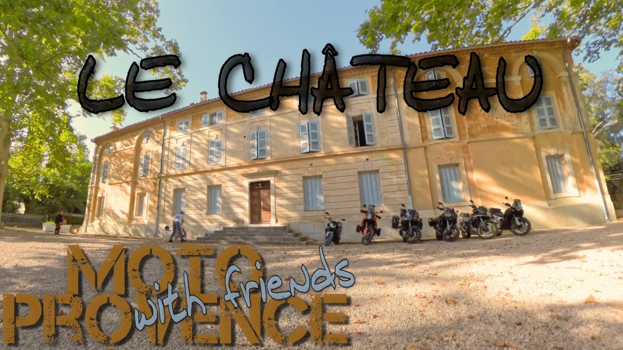 MOTO PROVENCE &Friends / Motorrad -Tour 2025  / LE CHÂTEAU