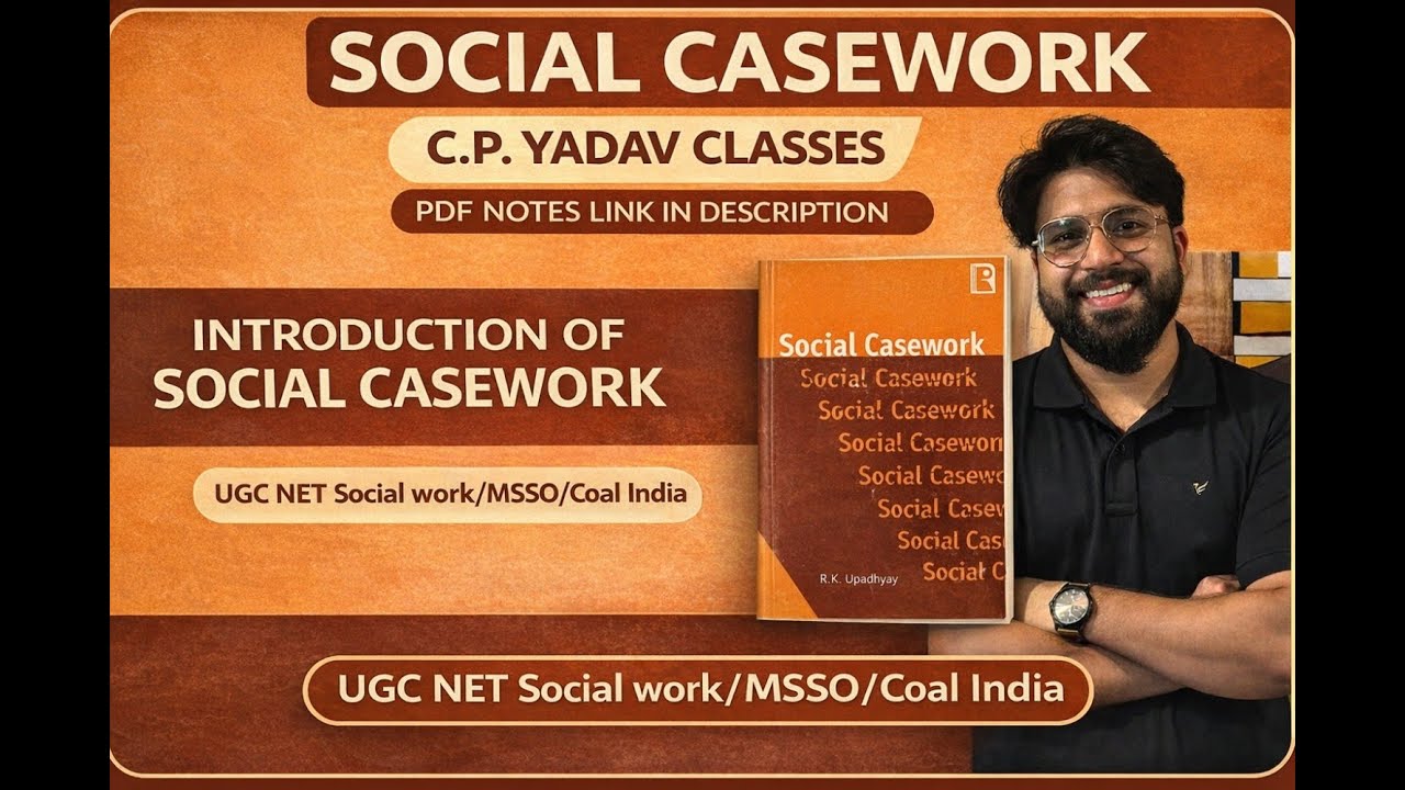 2. Chapter-1_Social Casework | UGC NET Social Work June 2026 |  By C.P. yadav