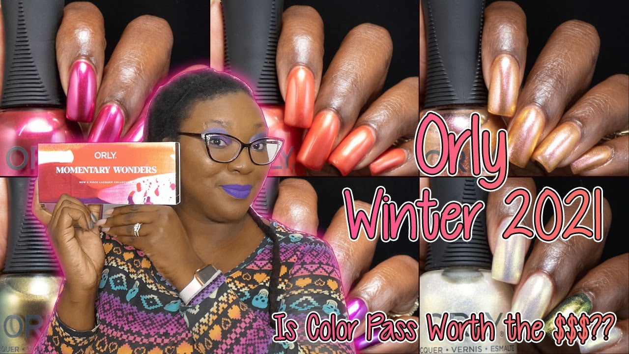 Orly Winter 2021Momentary Wonders Collection + Color Pass Swatch & Review | Nicole Loves Nails