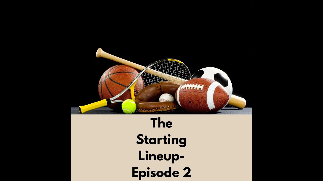 The Starting Lineup Episode 2: NBA and NHL Conference Finals