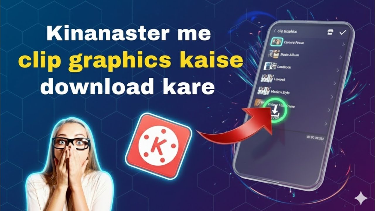kinemaster me clip graphics kaise download kare | How to download clip graphics effect in kinemaster