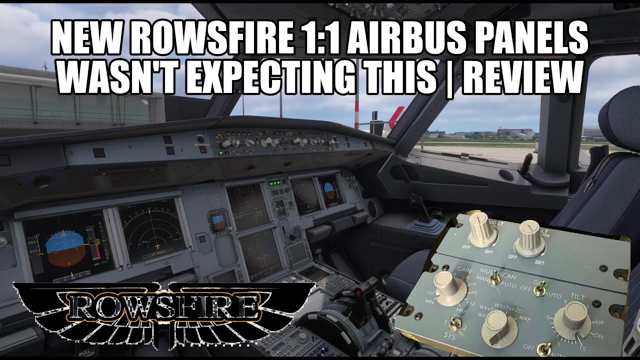 Не совсем то, чего я ожидал от Rowsfire | Распаковка новой модели приборной панели A320 в масштаб...