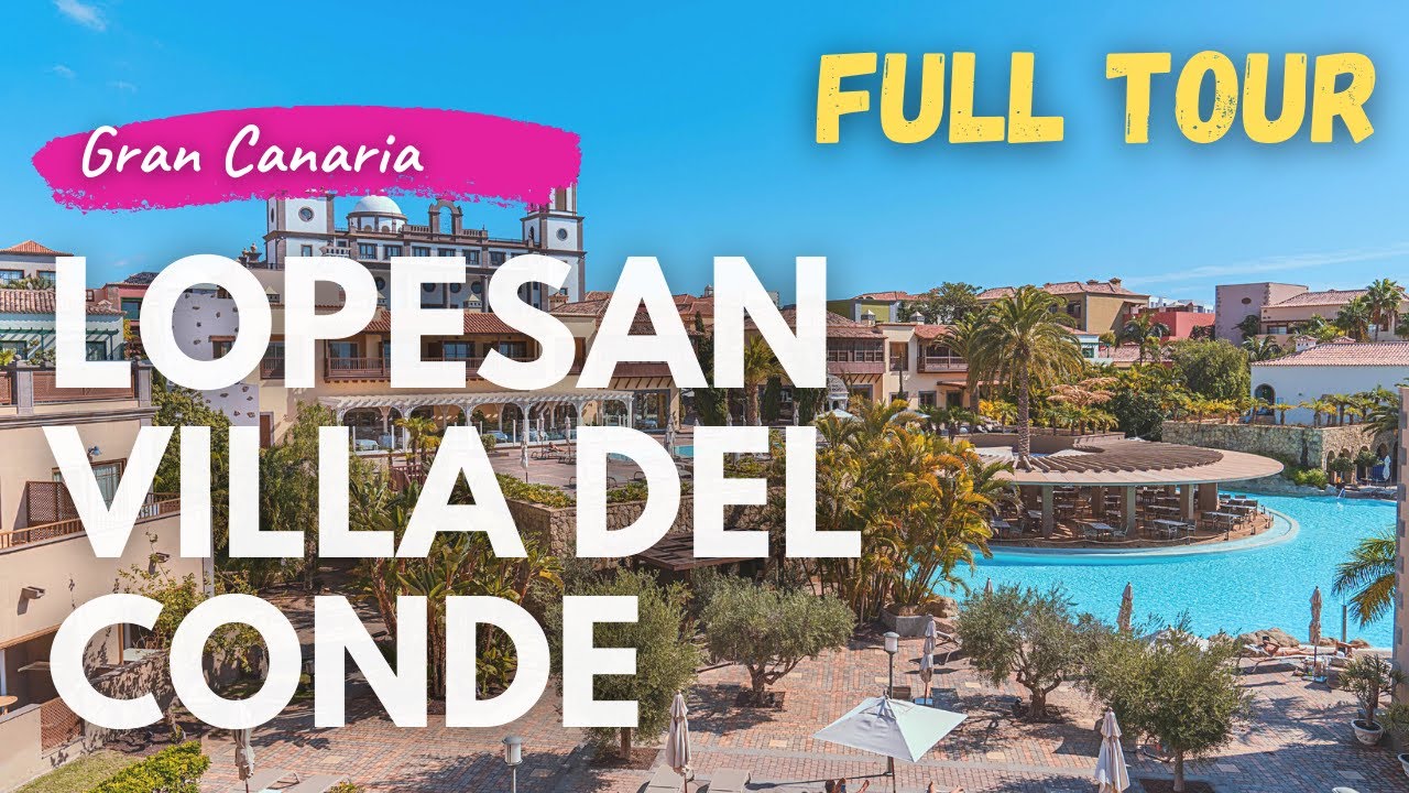 LOPESAN VILLA DEL CONDE Hotel Gran Canaria Spain ⭐ FIVE STARS