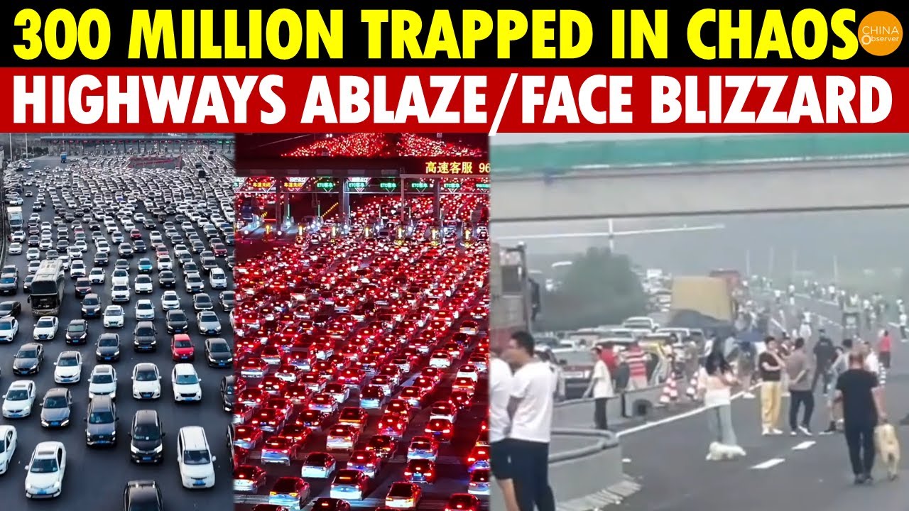 China&rsquo;s National Holiday Chaos: 300 Million Trapped, Highways Ablaze or Hit by Snowstorms