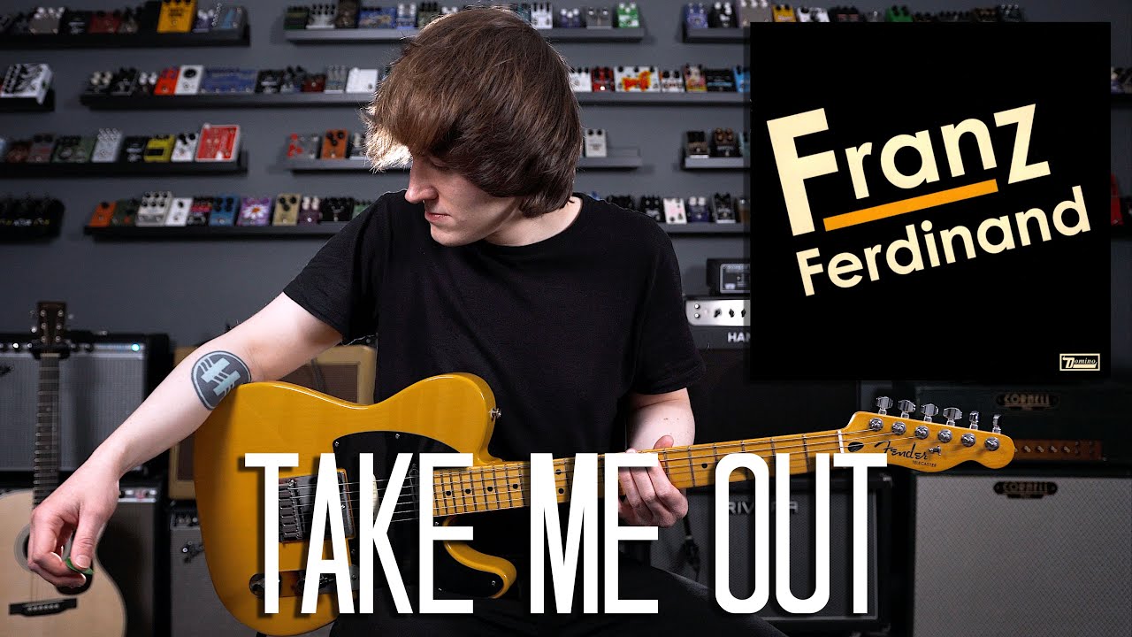 Take Me Out - Franz Ferdinand Cover