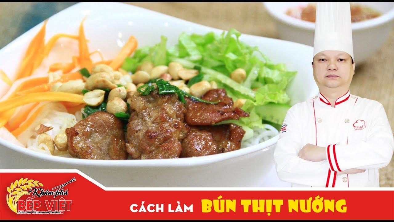 Cách làm Bún Thịt Nướng ngon tuyệt với Thầy Y | How to make Grilled pork Vermicelli