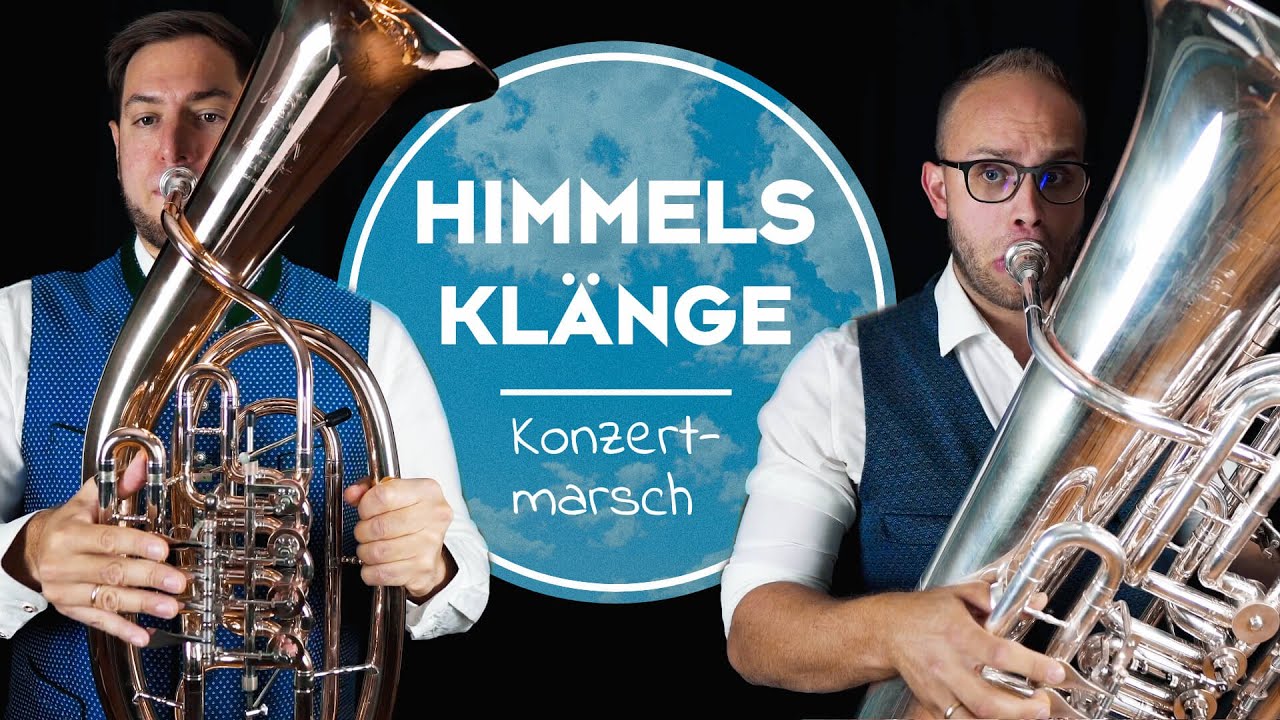HIMMELSKLÄNGE | Konzertmarsch | Raphael Strasser | Jakob Wenigwieser