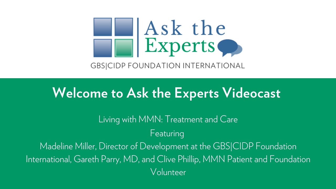 Ask the Experts Webinar: Living with MMN Treatment and Care