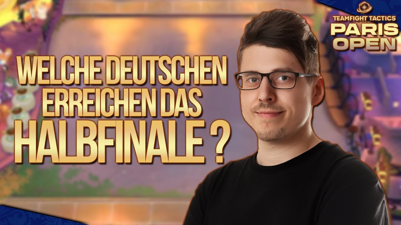 Konferenzschalter - Welche Deutschen erreichen das Halbfinale? | TFT Paris Open Tag 2 - Game 6