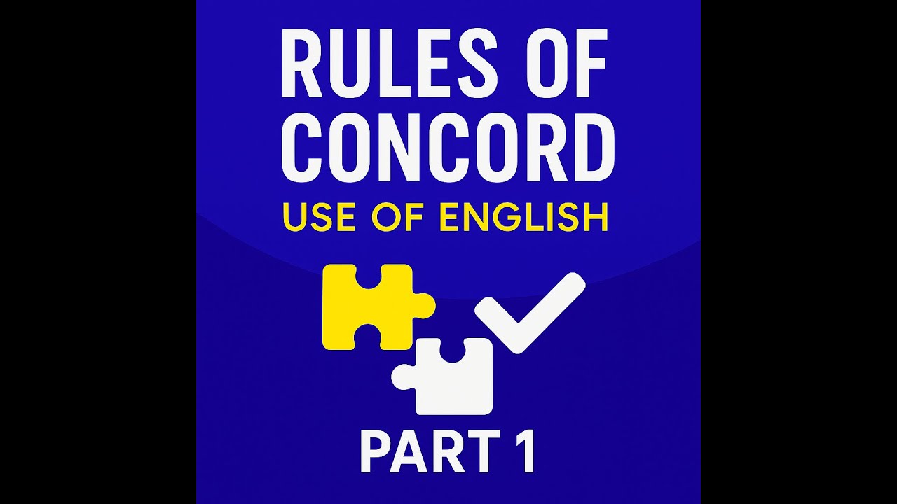 Rules of Concord Part 1 | Use of English