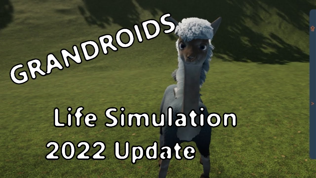 GRANDROIDS (2022) - Groundbreaking LIFE SIMULATION still alive!