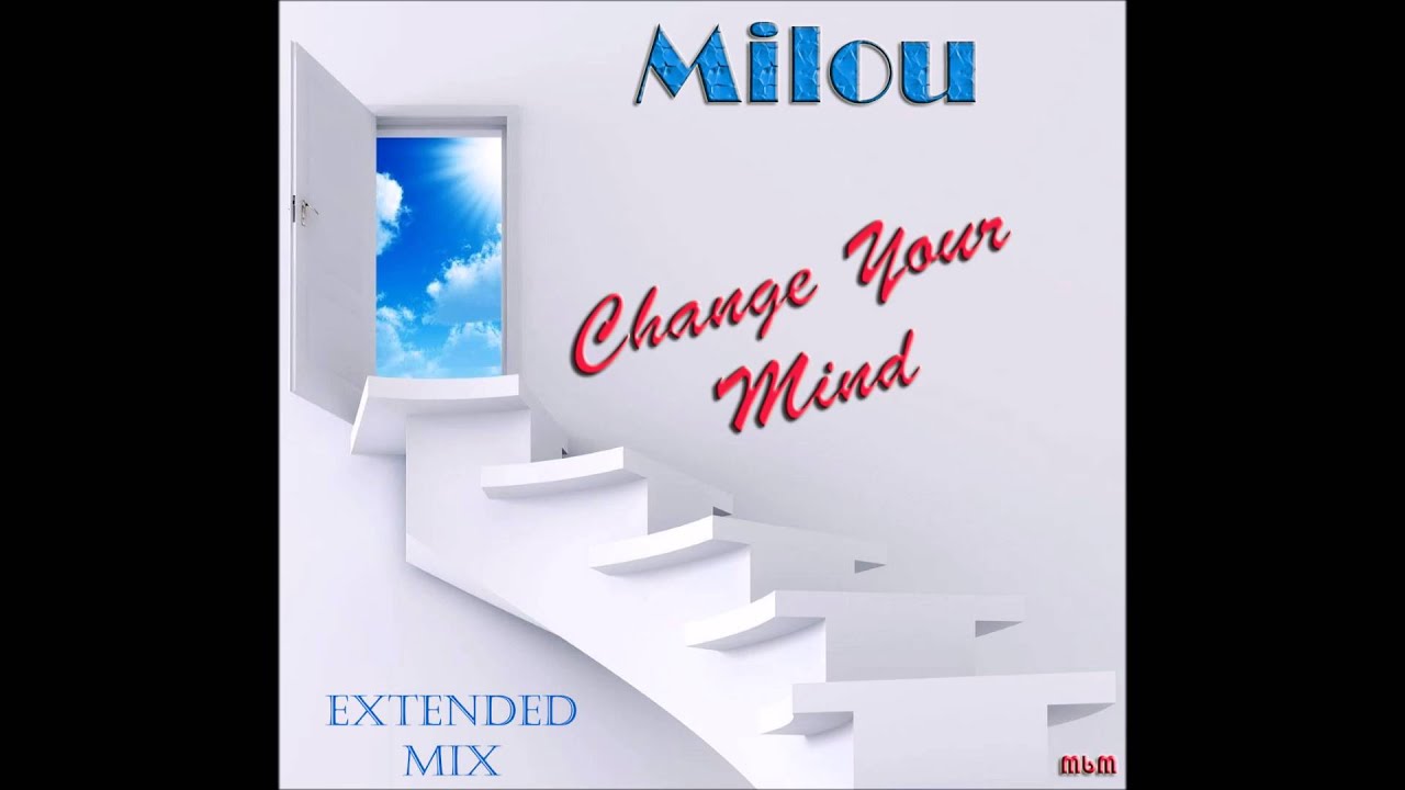 Milou - Change Your Mind Extended Mix (mixed by Manaev)