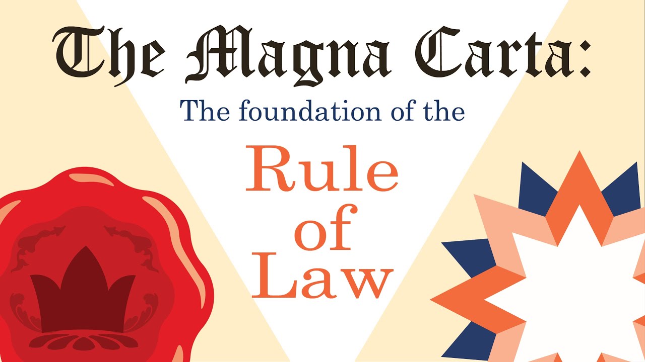 Magna Carta: The Foundation of the rule of law