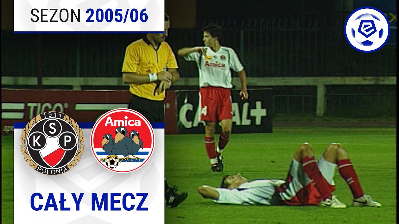 (2/2) Polonia Warszawa - Amica Wronki | CAŁY MECZ | Ekstraklasa 2005/06 | 5. Kolejka
