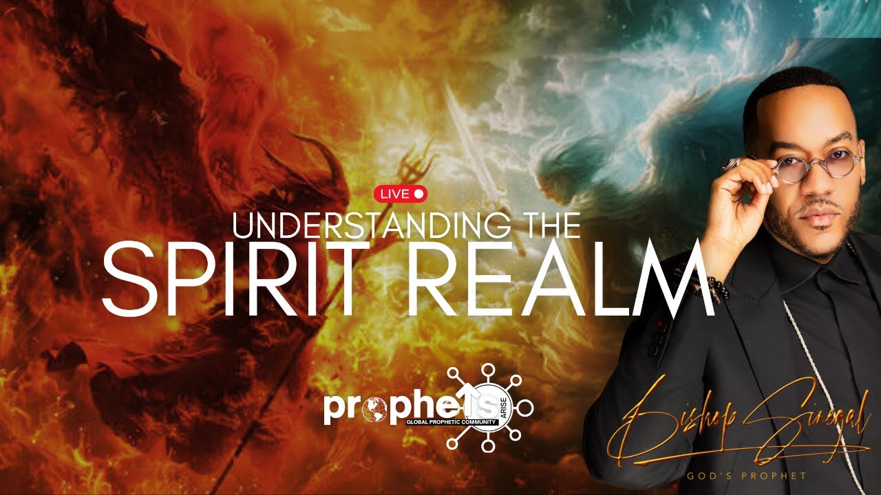 Understanding the Spirit Realm pt 2 | Light VS. Dark | #ProphetsArise