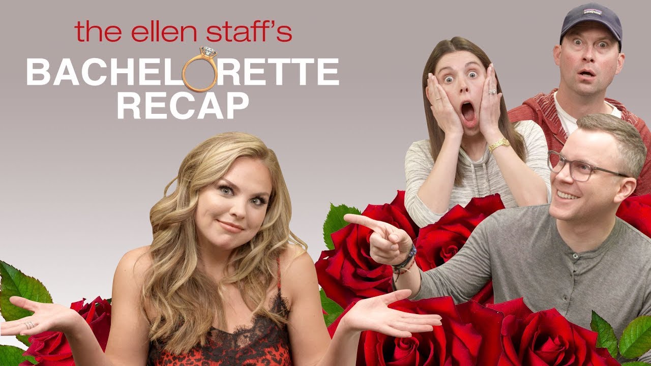 The Ellen Staff’s ‘Bachelorette Recap’: 'The Bachelorette' Hannah B. Is Here!