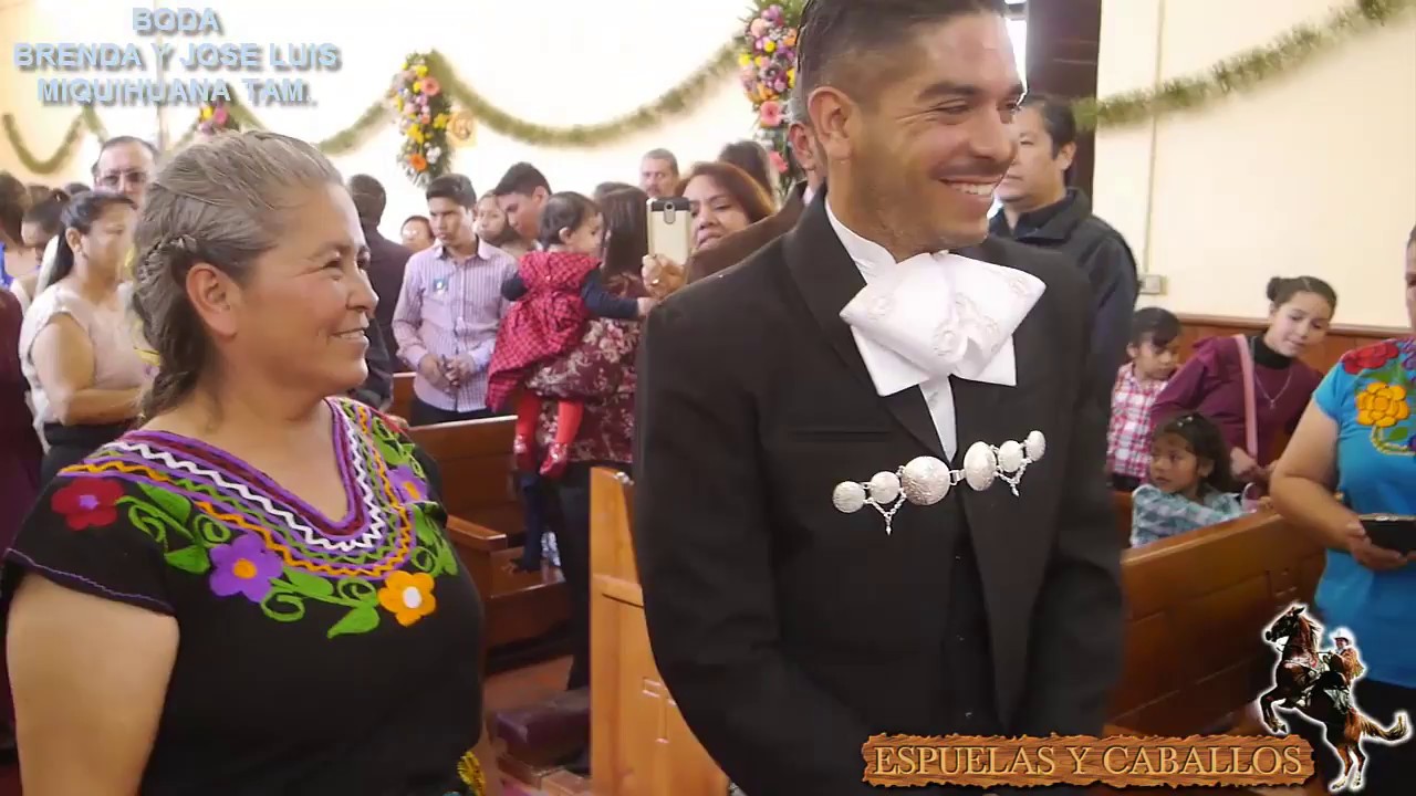 Boda de JOSE LUIS Y BRENDA MIQUIHUANA TAMAULIPAS