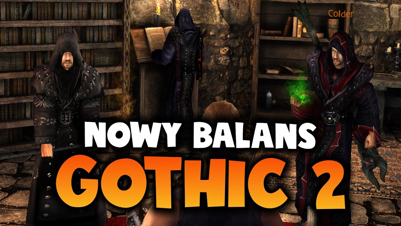 GOTHIC 2 COOP - Czyli Wsp&oacute;lne Granie w NEW BALANCE!