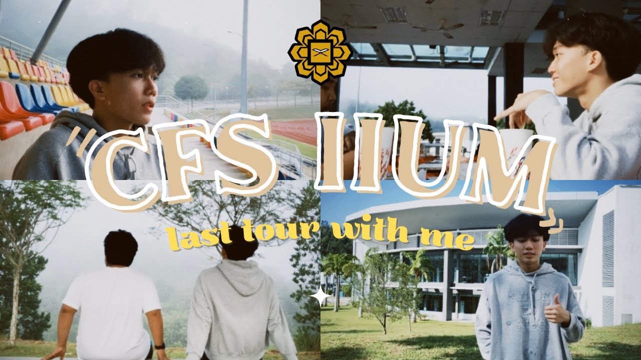 Last Tour with Me | CFS IIUM Gambang, Pahang | Aryff Danial Vlog 二十三