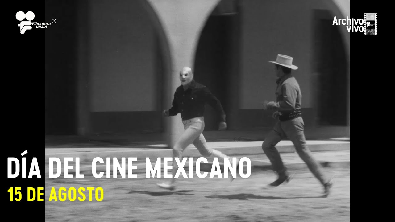 Día Nacional del Cine Mexicano - Archivo vivo Filmoteca UNAM