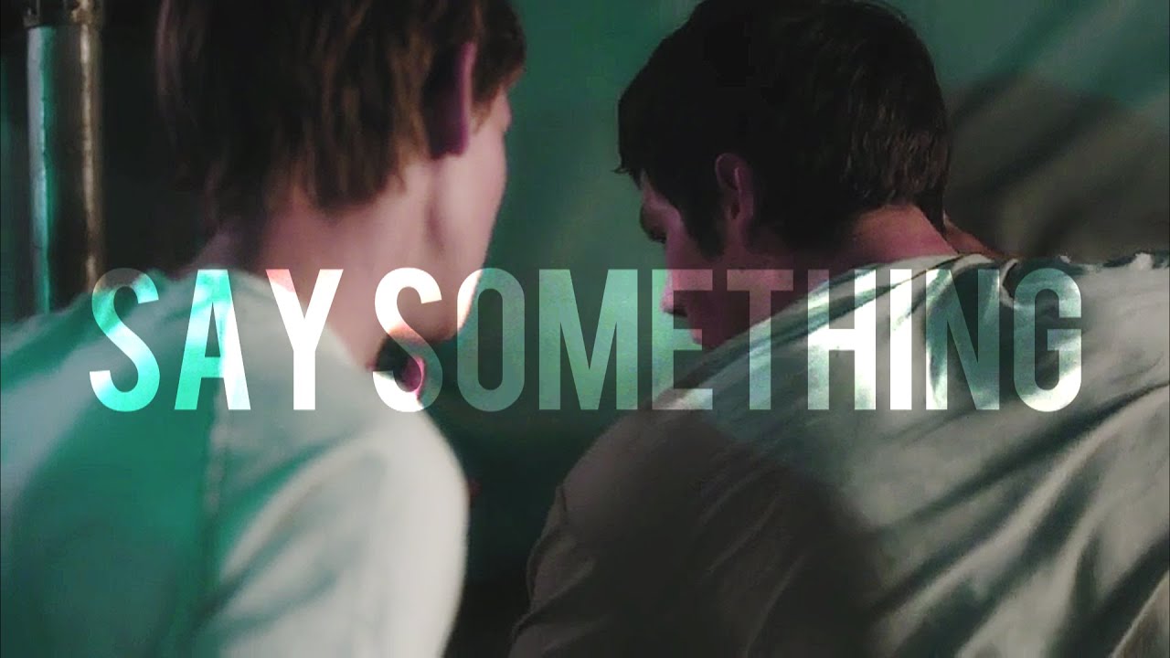 ►SAY SOMETHING || NEWTMAS