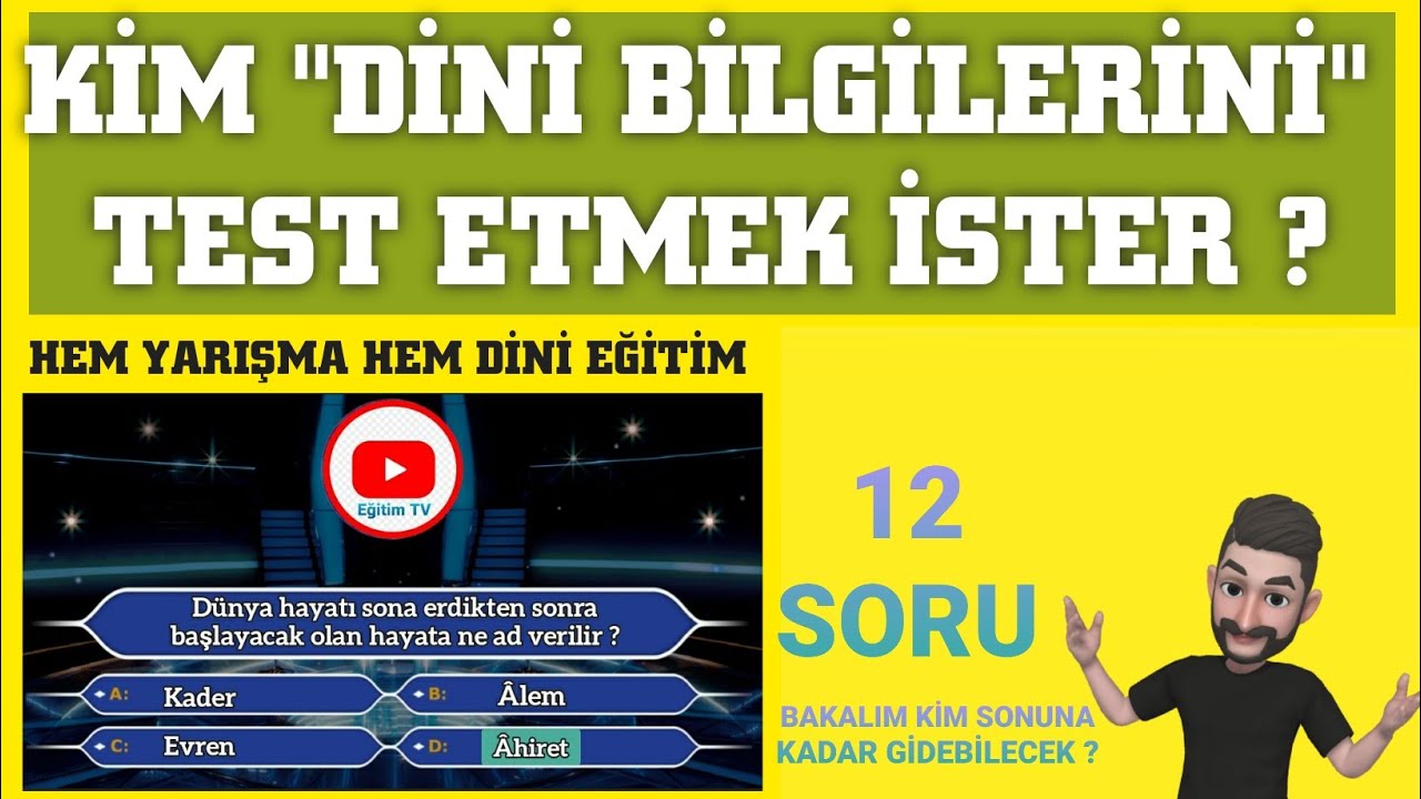 KİM DİNİ BİLGİLERİNİ TEST ETMEK İSTER ? - DİNİ YARIŞMA [12 SORU]