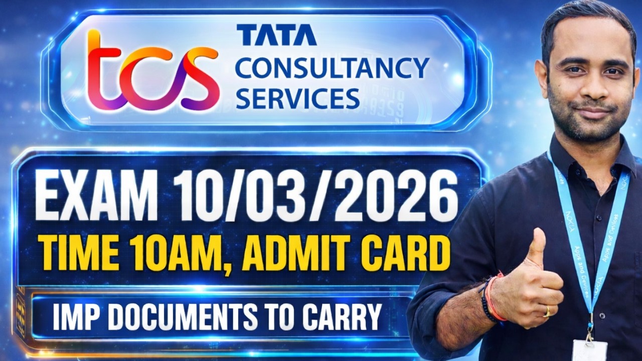 TCS Admit Card Exam Date 10th March 2026 | Time 10AM | Documents to Carry