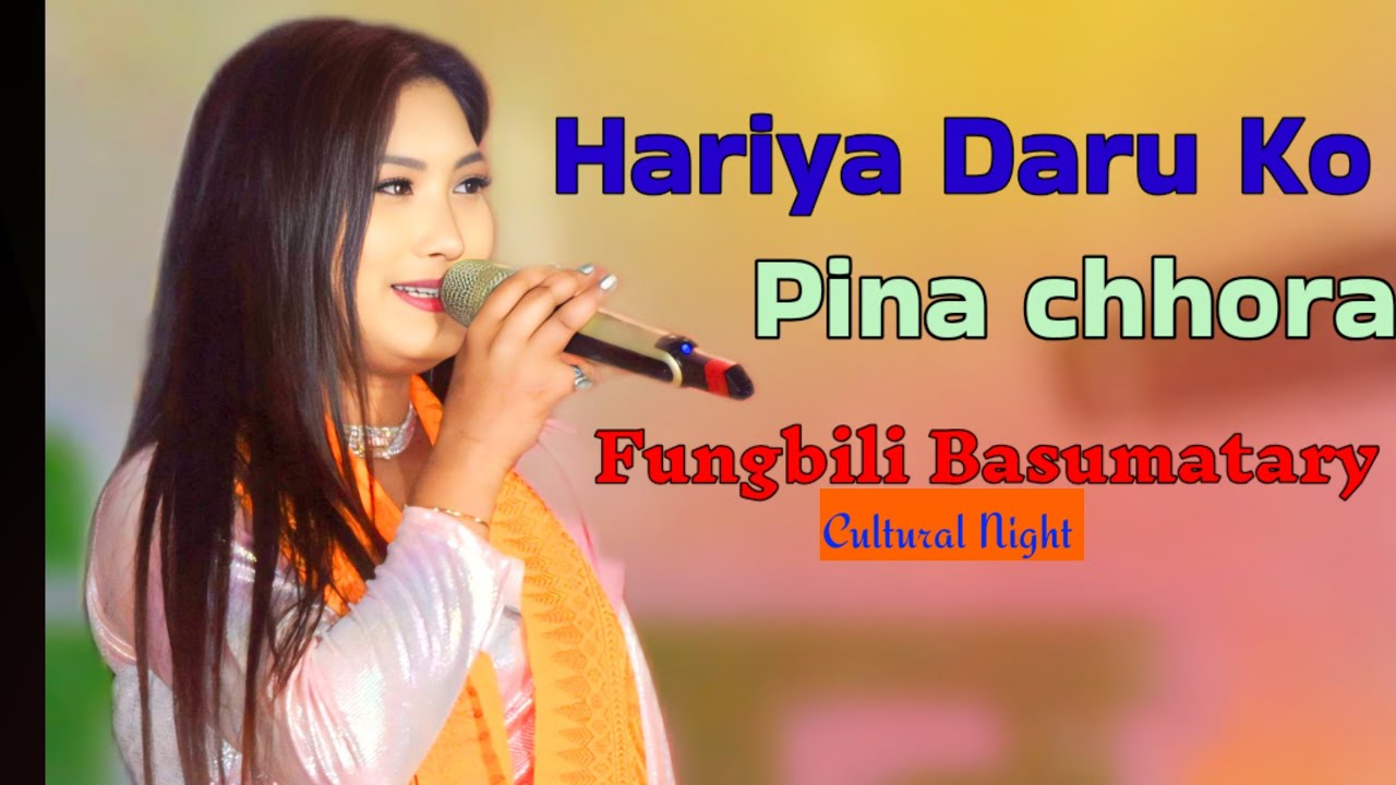 Hariya Daru Ko Pina Chhora || Fungbili Basumatary Live Performance 