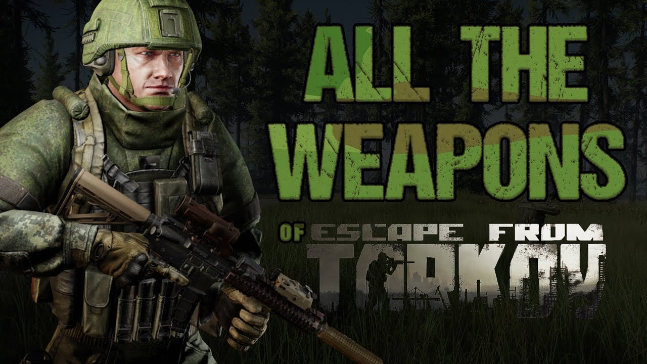 Escape from Tarkov - All Weapons / ALL 55 WEAPONS (+ Shooting Enemies with EACH!) [1080p60]
