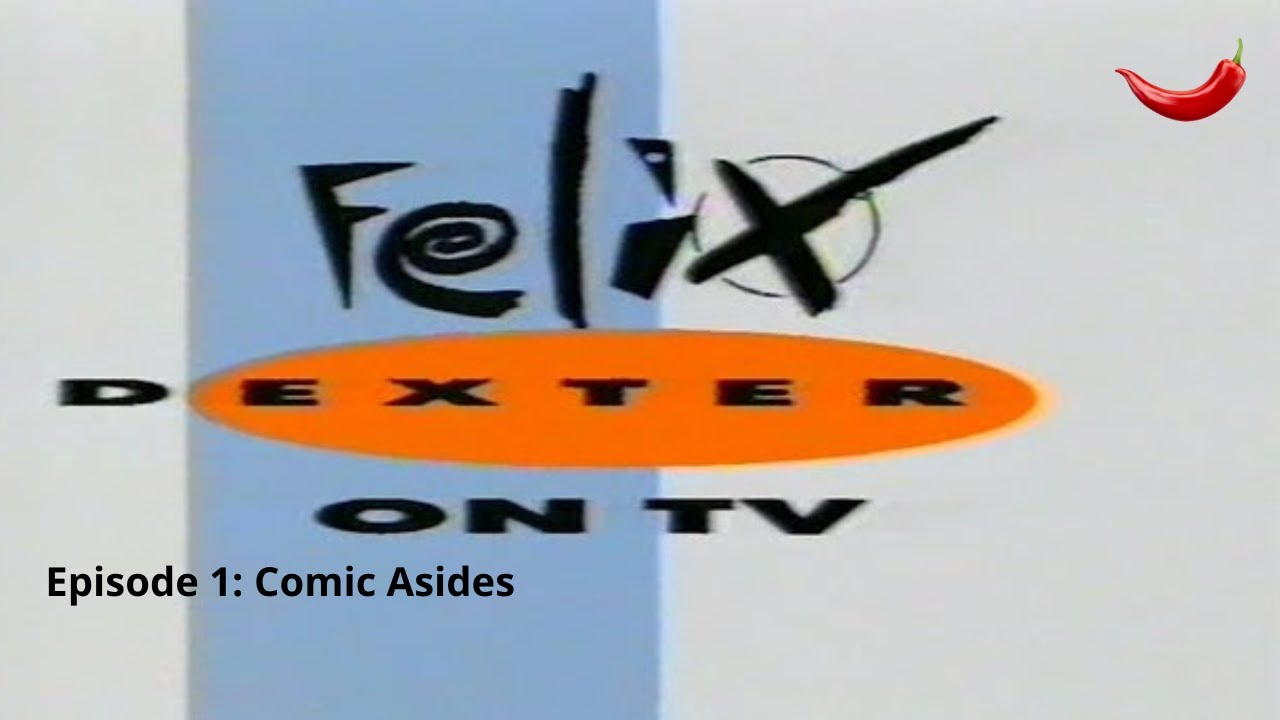 FELIX DEXTER  - ON TV | Episode 1: Comic asides | TV Serie | E.G Media Productions