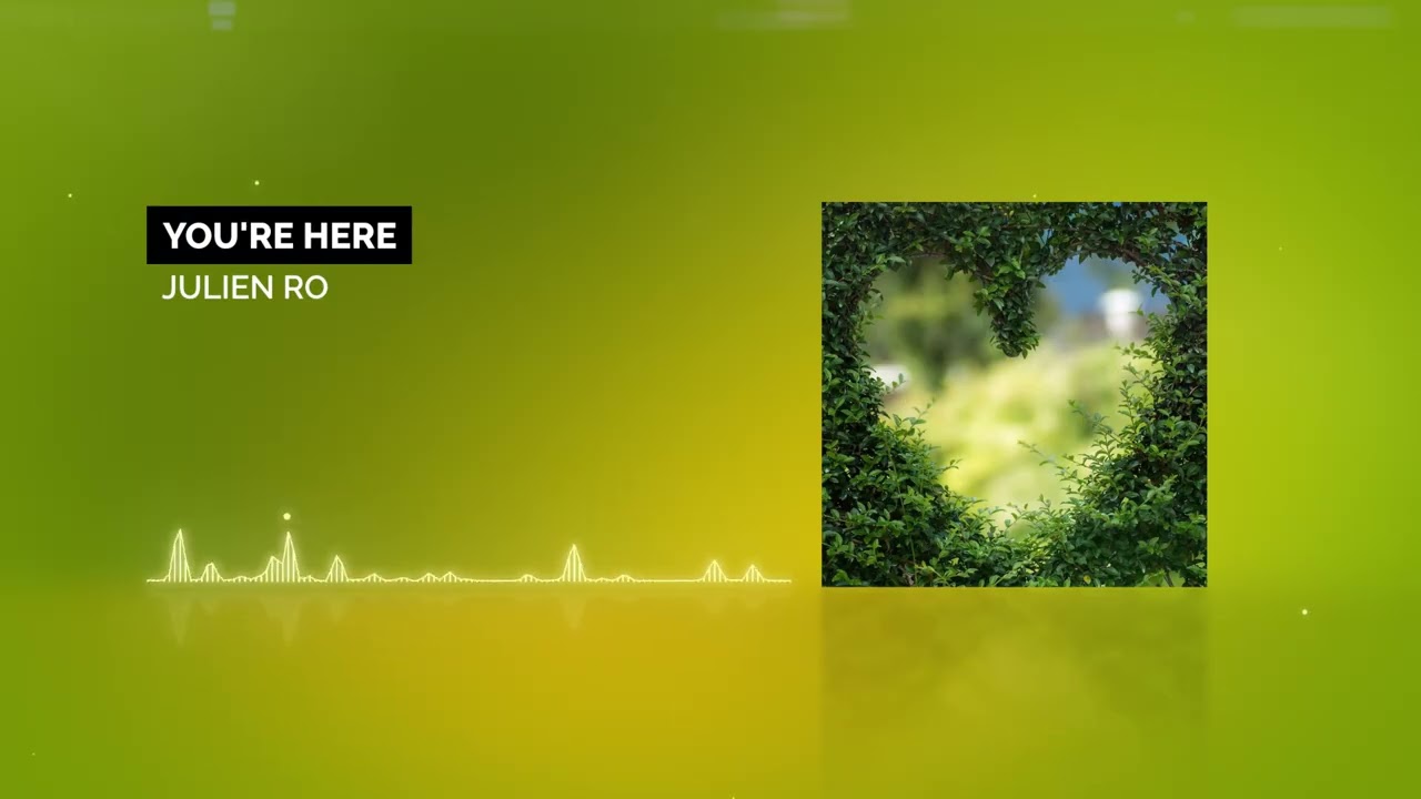 You're here - Julien RO