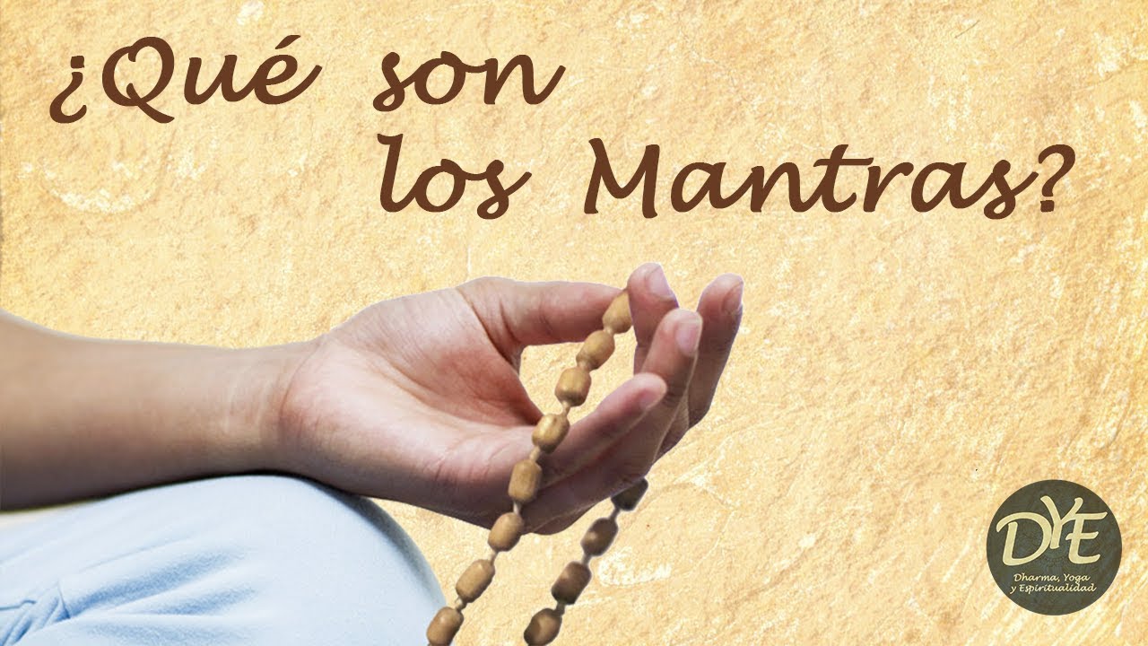 Qué son los Mantras