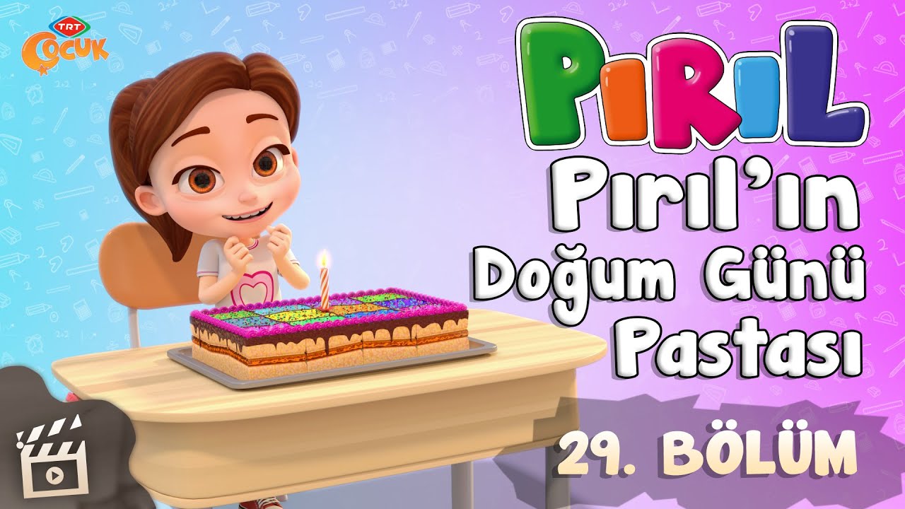 Pırıl 🎈 Pırıl'ın Doğum Günü Pastası 🎂 29. Bölüm (Yeni Bölüm) - TRT Çocuk - Çizgi Film