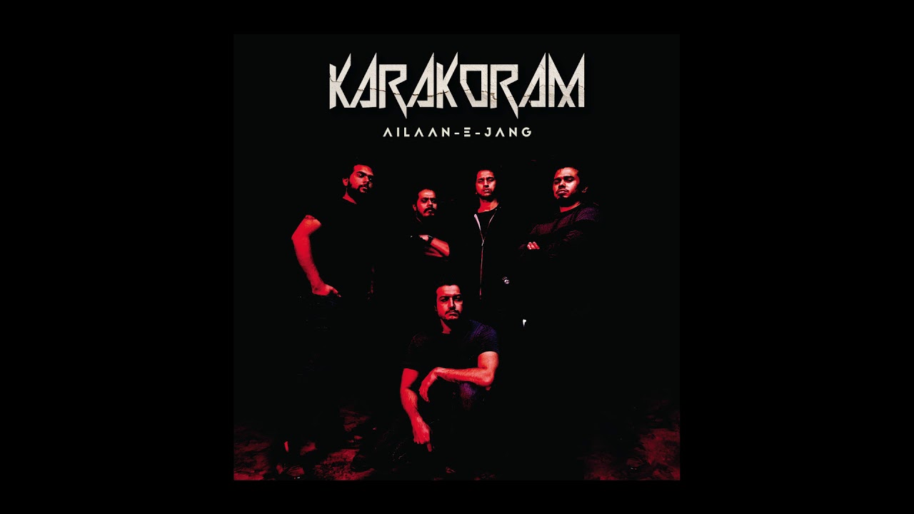 01. Karakoram - Ailaan-e-Jang (Official Audio)