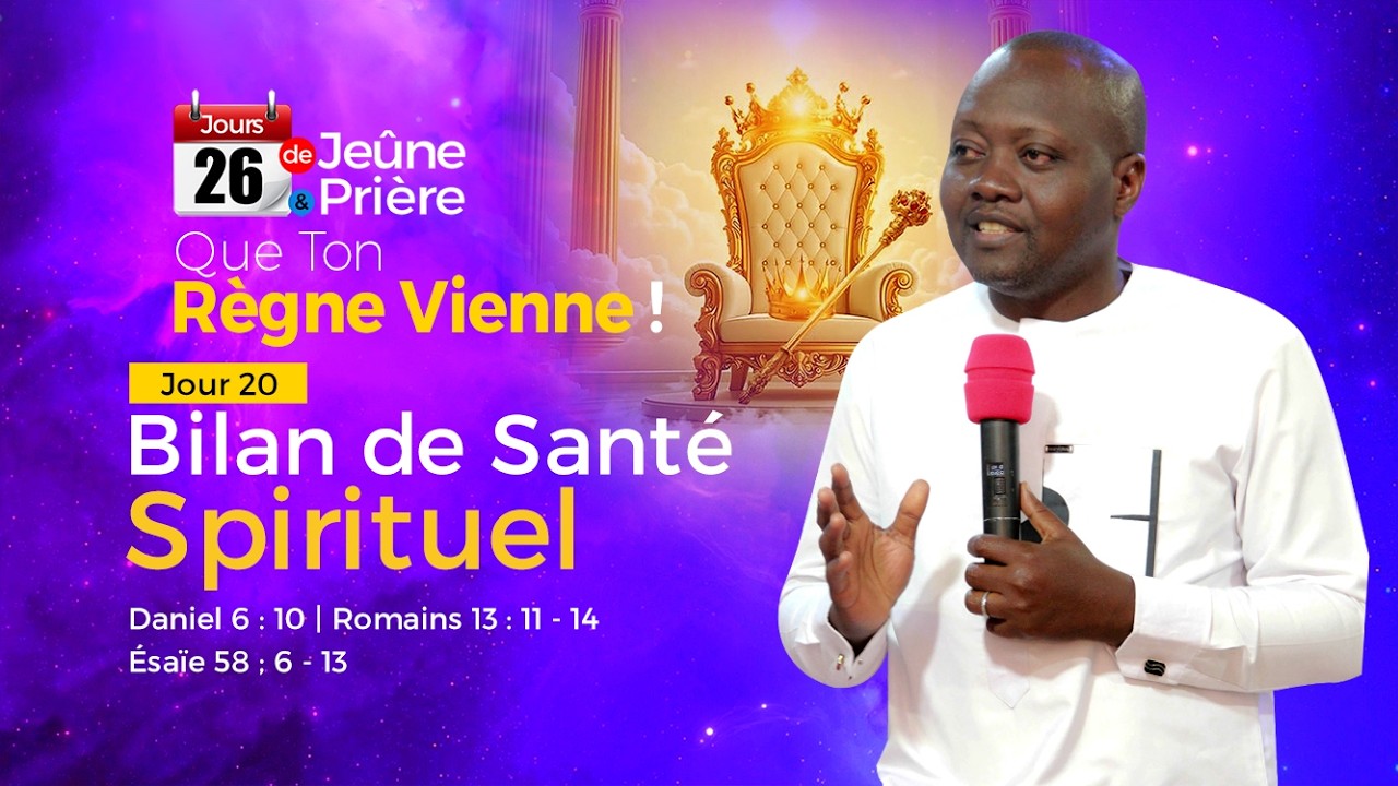 BILAN DE SANTE | Pst BENJAMIN ADJAÏ