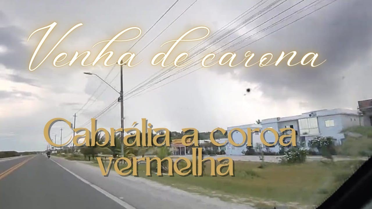 Vamos de carona com Marcelo Santana de Cabrália a coroa vermelha 