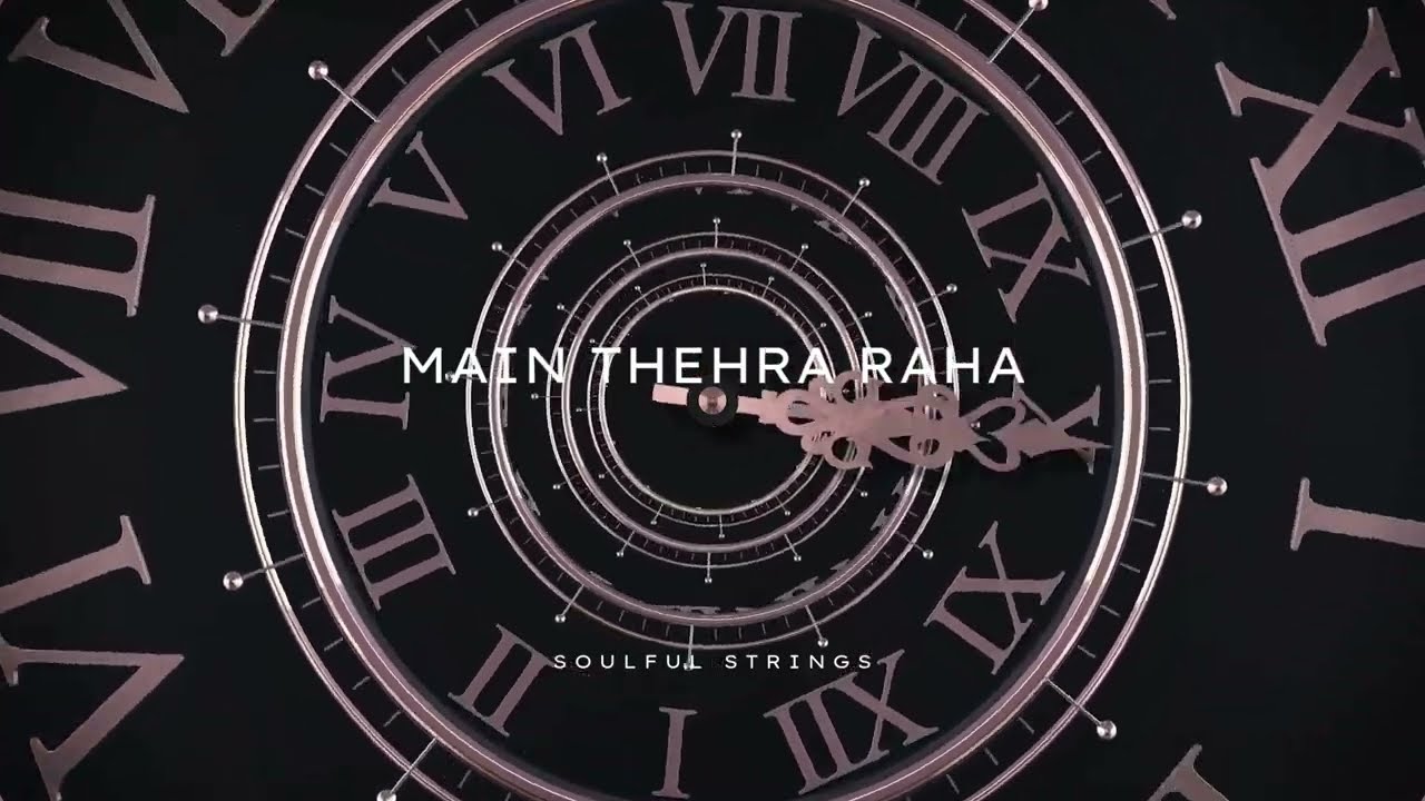 Main Thehra Raha | Original Hindi Indie Song | Melodic Rap | Soulful Strings