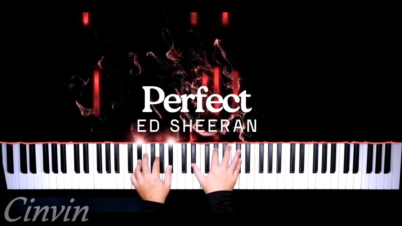 Perfect - Ed Sheeran | Piano Cover by Cinvin