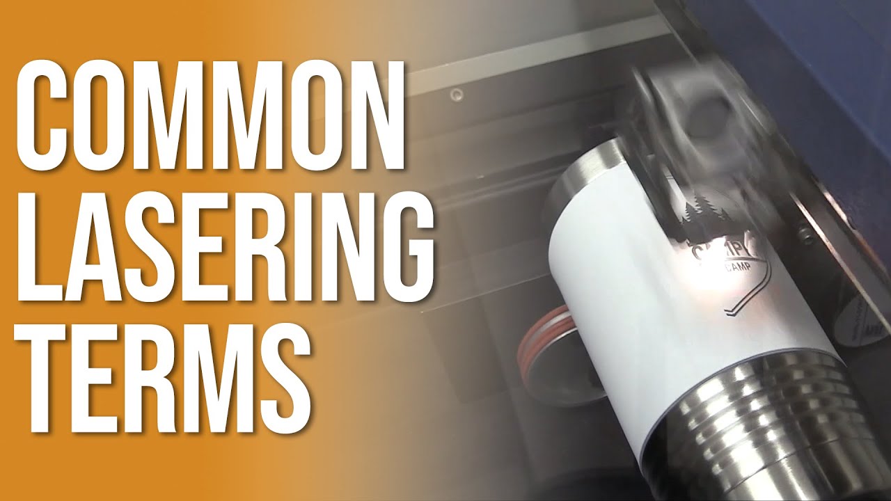 Laser Cutting and Laser Engraving Terms for Beginners