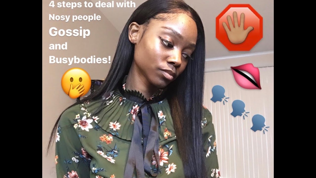 4 Steps to Deal with Nosy People, Gossip, and Busybodies